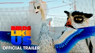 Birds Like Us Film Trailer