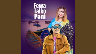 Download lagu Fewa Talko Pani mp3