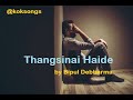 Thangsinai Haide Nwng Lyrics Video Kokborok Break Up Song Bipul Debbarma