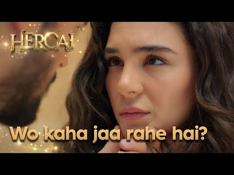 Reyyan aur Miran kaha jaa rahe hai? - Hercai Urdu Episode 43