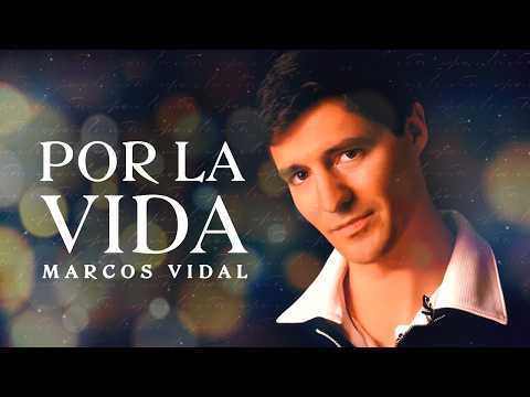 Marcos Vidal | Por la vida - (Video Álbum visual)