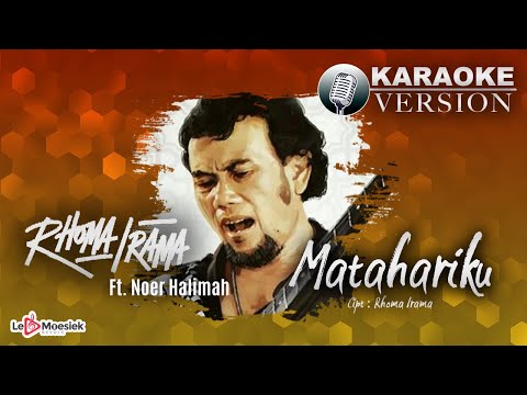 Rhoma Irama Ft Noer Halimah - Matahariku (Official Karaoke Video)