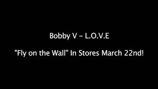 Bobby V Premieres New Song "L.O.V.E."