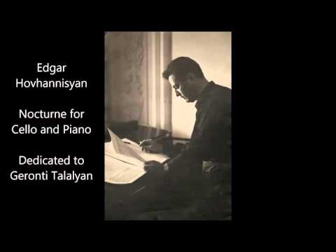 Edgar Hovhannisyan. Nocturne for Cello and Piano, dedicated to Geronti Talalyan