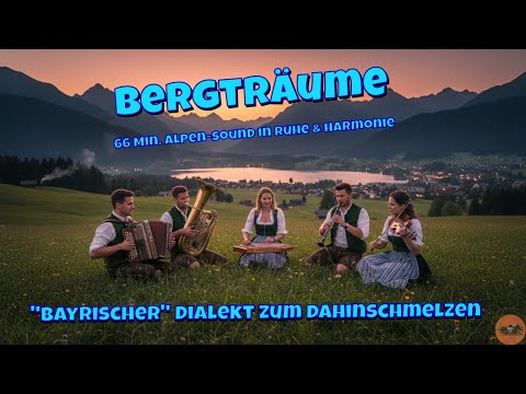 Bairische Träume |  Bairische Volks Musik