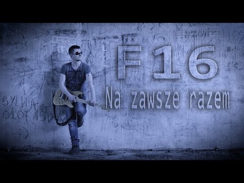 F16 Na zawsze razem