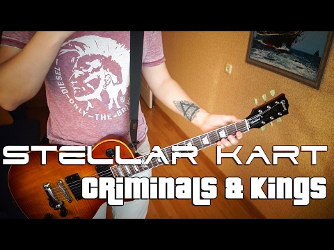 Criminals And Kings - Stellar Kart