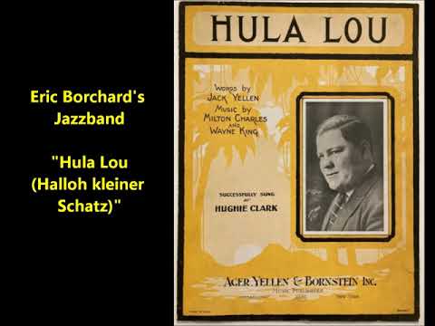 Eric Borchard's Jazzband "Hula Lou (Halloh kleiner Schatz)" 1924 German Weimar jazz Hawaiian guitar