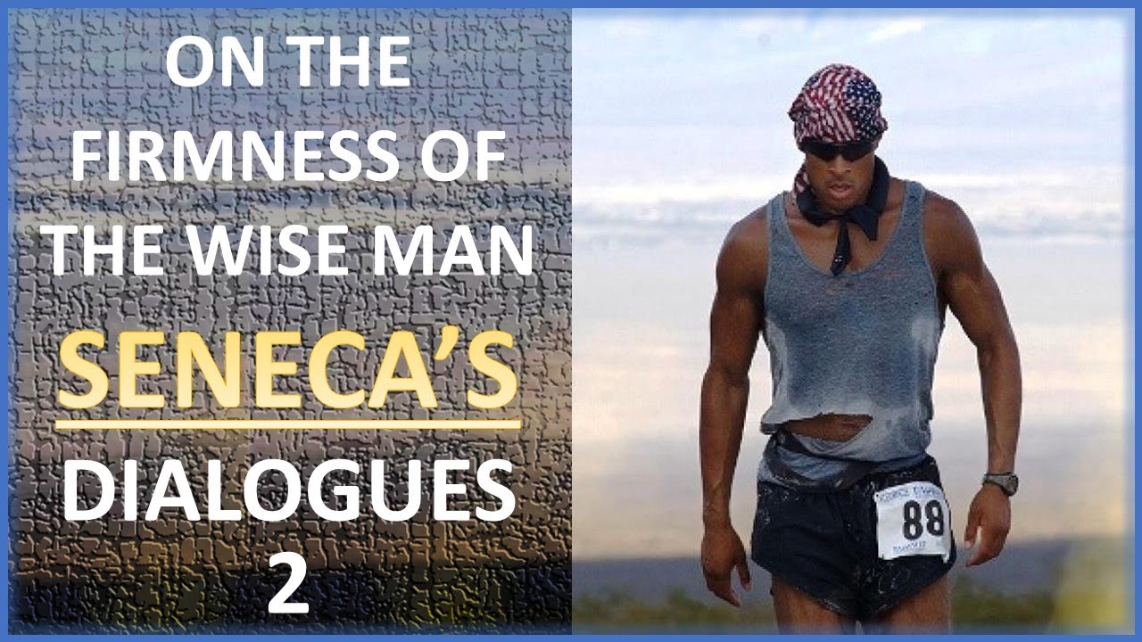 Seneca: On the Firmness of the Wise Man