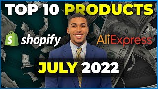 ⭐️ TOP 10 PRODUCTS TO SELL IN JULY 2022 | SHOPIFY DROPSHIPPING