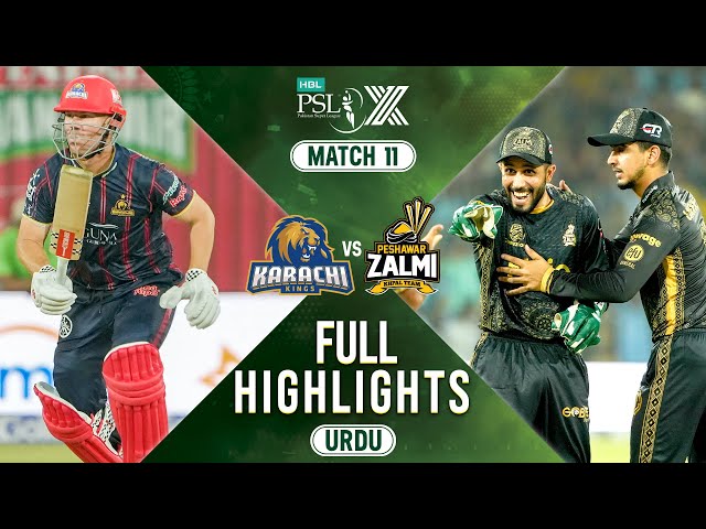 Full Highlights | Karachi Kings vs Peshawar Zalmi | 𝐔𝐑𝐃𝐔 | Match 11 | HBL PSL X | M2M1A