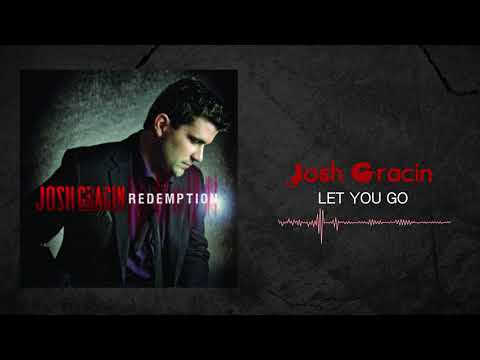 Josh Gracin - Let You Go (Official Audio)