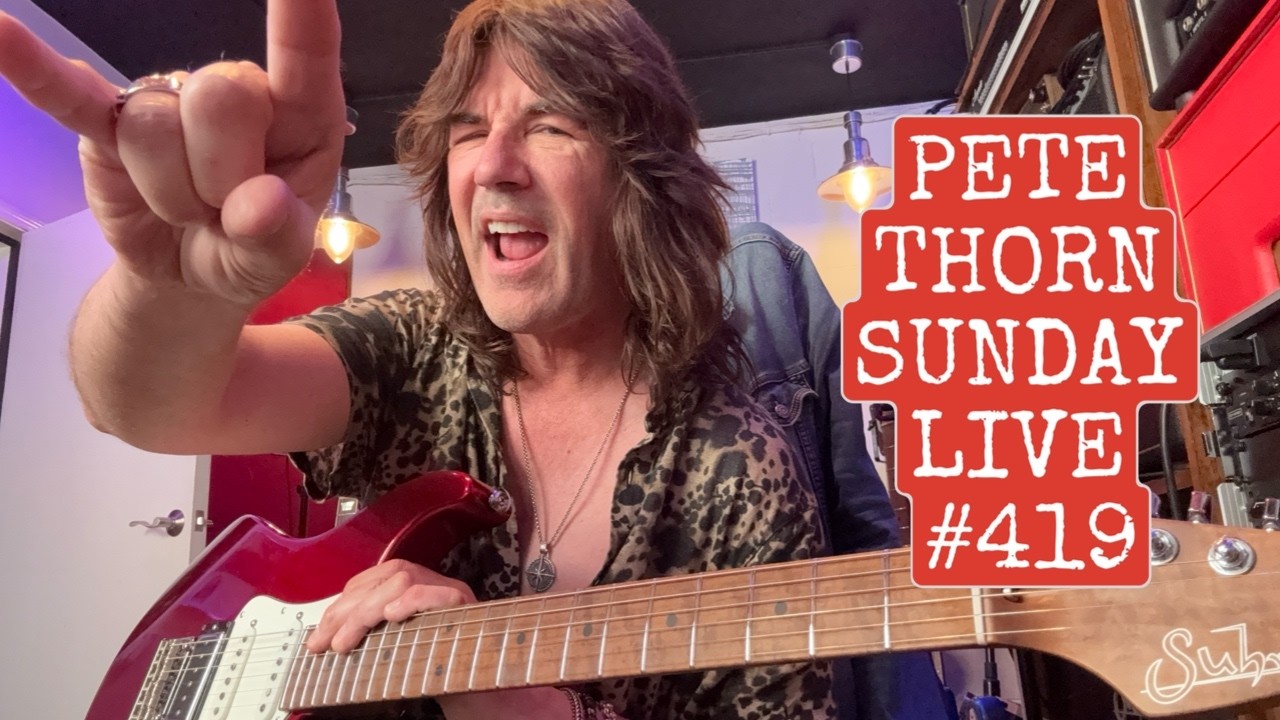 PETET THORN SUNDAY LIVE #419