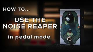Video thumbnail for HOW TO... Use the Stone Deaf Noise Reaper Noise Gate in Pedal Mode by Stone Deaf FX