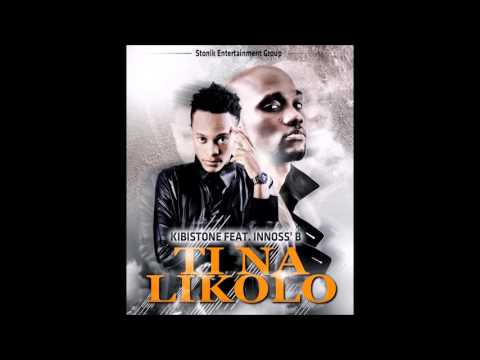 Kibistone - Ti na Likolo (feat. Innoss'B) - Audio
