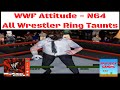 WWF Attitude N64 All Wrestlers Ring Taunts