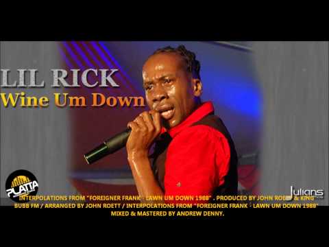 New Lil Rick | WINE UM DOWN [2013 Barbados Crop Over][Produced By John Roett & King Bubba FM]