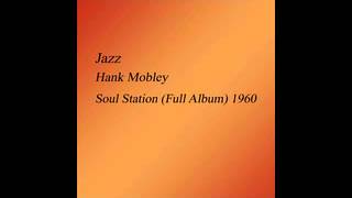 Hank Mobley  Soul Station