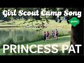 Princess Pat Camp Song