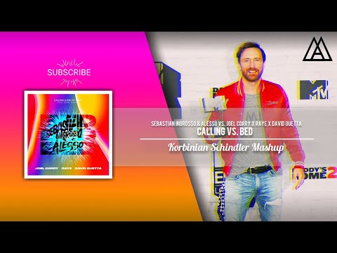 Sebastian Ingrosso & Alesso vs Joel Corry x RAYE x David Guetta - Calling vs. BED (Korbinian Mashup)