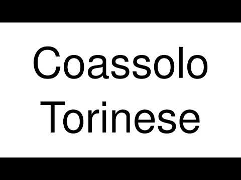 How to Pronounce Coassolo Torinese (Italy)