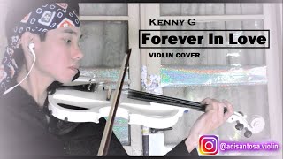 Kenny G - Forever in Love (violin cover) | Adisantosa