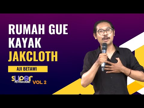 Stand Up Aji Betawi: Keluarga Gue Ada 15, Mandi Berebut! | Super Playground Vol. 2