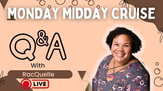 Monday Midday CRUISE Q&A with RacQuelle from MH Family Adventures!