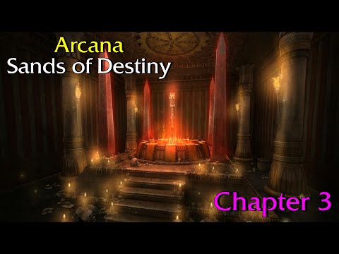 Let's Play - Arcana - Sands of Destiny - Chapter 3