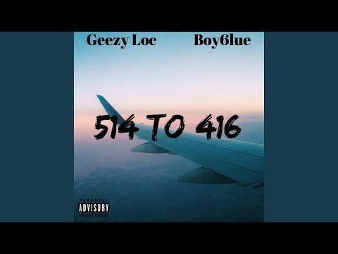 514 to 416 (feat. Geezy Loc)