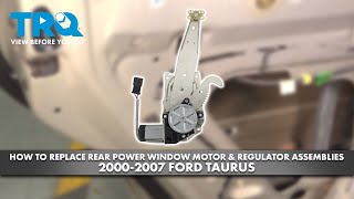 How to Replace Rear Power Window Motor & Regulator Assemblies 2000-2007 Ford Taurus