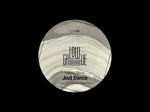 Claudia Tejeda - Just Dance (Original Mix) [Low Groove Records]