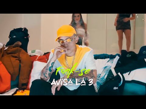 Avisa lá 3 - MC Kelvinho, MC Hariel, Kayblack, MC Ryan SP e Kyan
