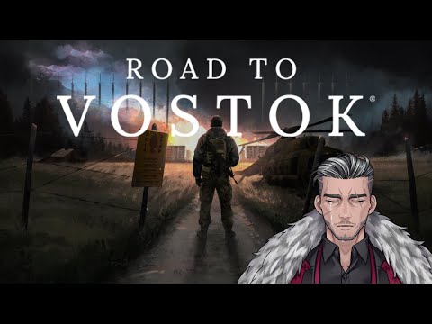 #3【Road to Vostok】何か？ボスがいるらしいよ？『ロレスト・ウェルド』