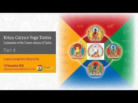 4/6 - Kriya, Charya and Yoga Tantra - Explanation of the 3 lower classes of Tantra (En - Ita)