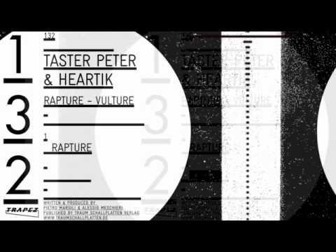 Taster Peter & Heartik - Rapture (Trapez 132)