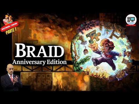 Braid Anniversary Edition - Parte 1 - Zeratina / Walkthrough (PC) - YouTube