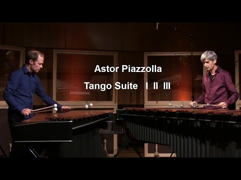 Astor Piazzolla  - Tango Suite No. 1 - 2 - 3 (complete - for marimba duo)