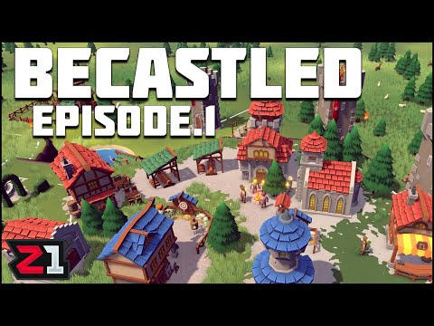 Building A Castle and Defending It From EVIL ! Becastled Episode 1 | Z1 Gaming