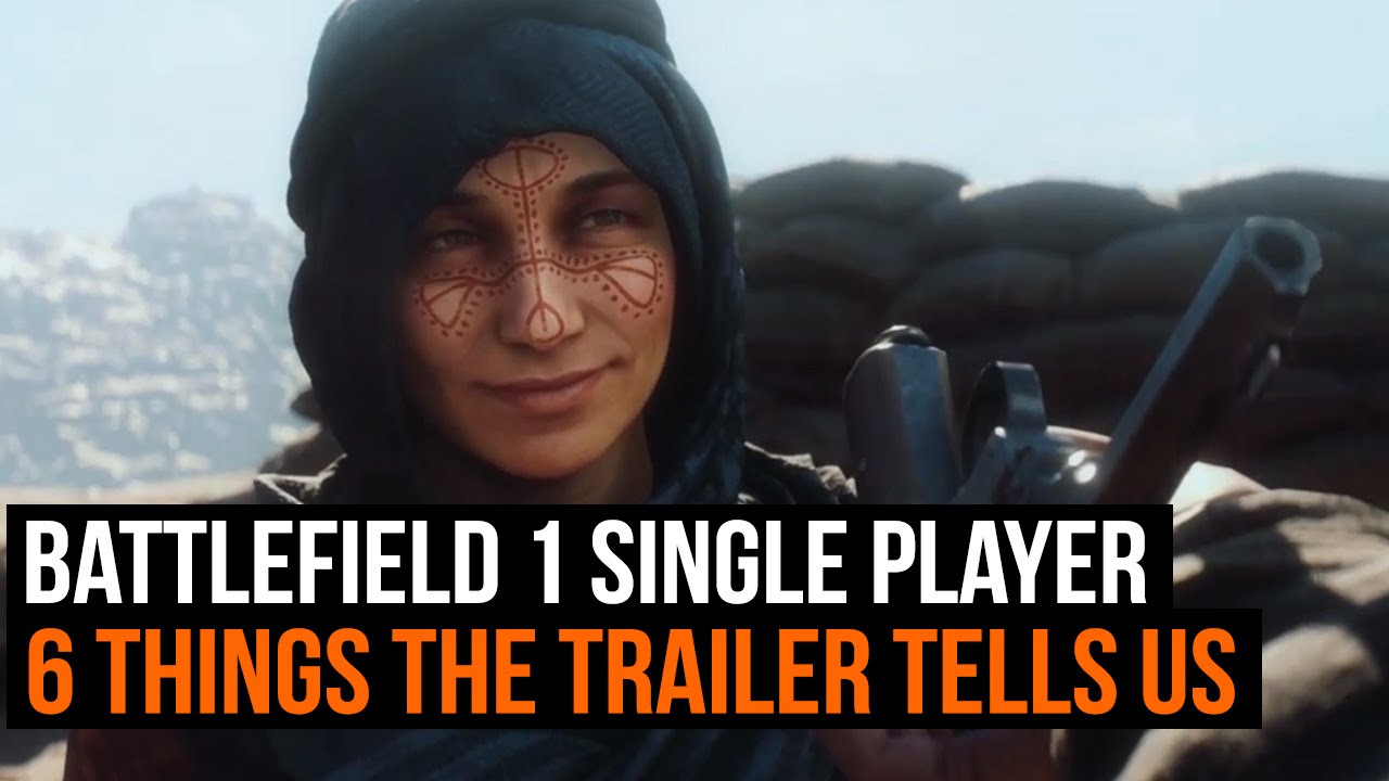Battlefield 1 single player - 6 things the trailer tells us - YouTube