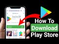 How To Download Google Play Store Play Store Download Kaise Kare