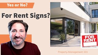 Unlocking the True Power of 'For Rent' Signs for Property Managers || Property Management 101 ||
