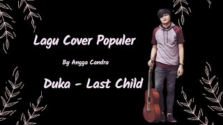 Download lagu Duka - Last Child | Cover by Angga Candra| Lagu Cover Populer Indonesia #coverlagu #laguterbaru mp3
