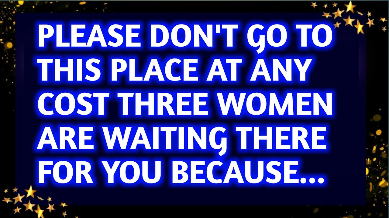💌🔴PLEASE DON'T GO TO THIS PLACE AT ANY COST THREE WOMEN ARE WAITING THERE FOR YOU BECAUSE...
