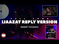 Ijaazat Reply Version Bannet Dosanjh Full Audio Song Part 1 To 4 Cover Song