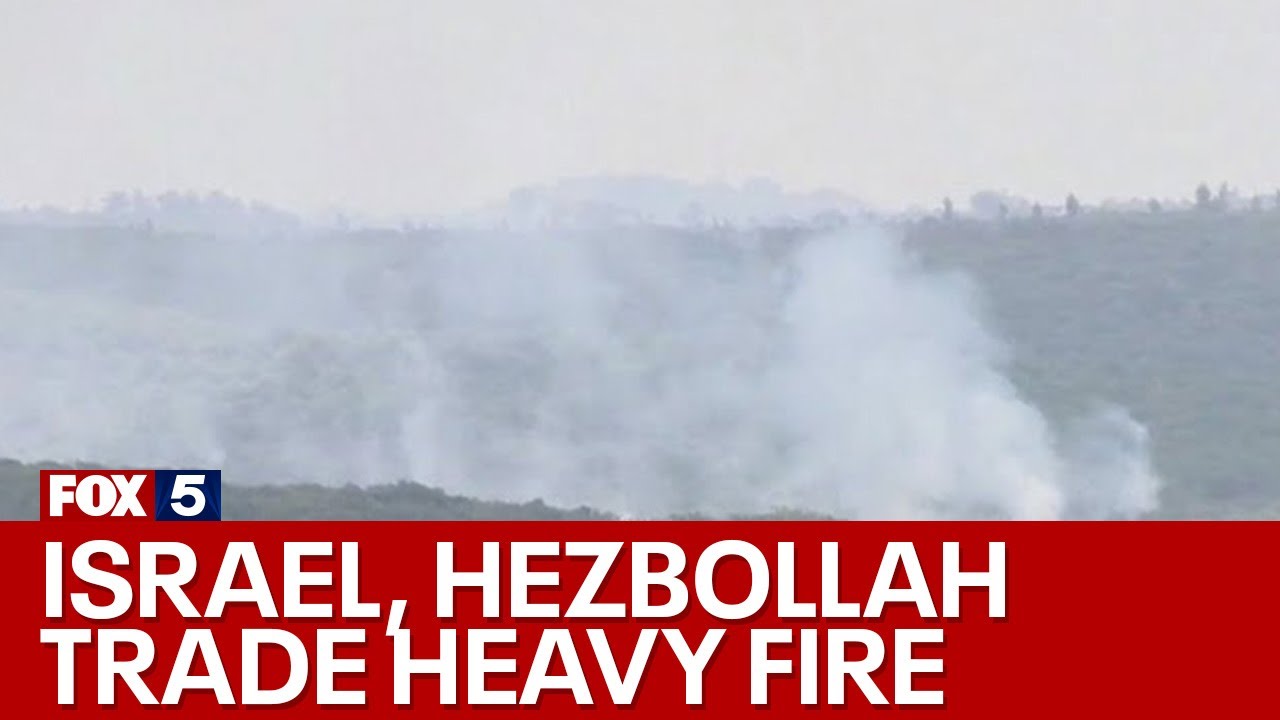 Israel and Hezbollah trade most intense fire in months