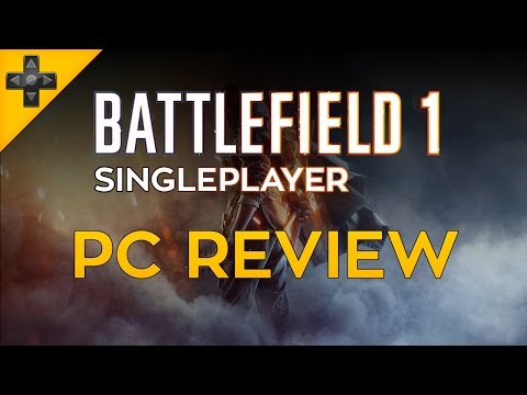 Battlefield 1 - Campaign Review