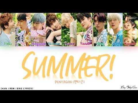PENTAGON (펜타곤) - SUMMER! (Color Coded Han|Rom|Eng Lyrics/가사)