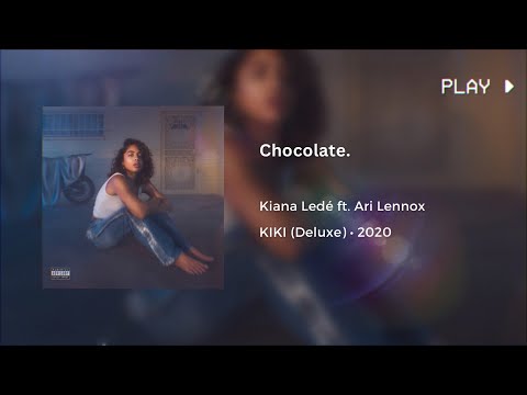 Kiana Ledé - Chocolate. ft. Ari Lennox (639Hz)