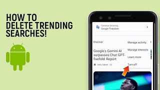 How to Delete Trending Searches on Android Phone [easy]